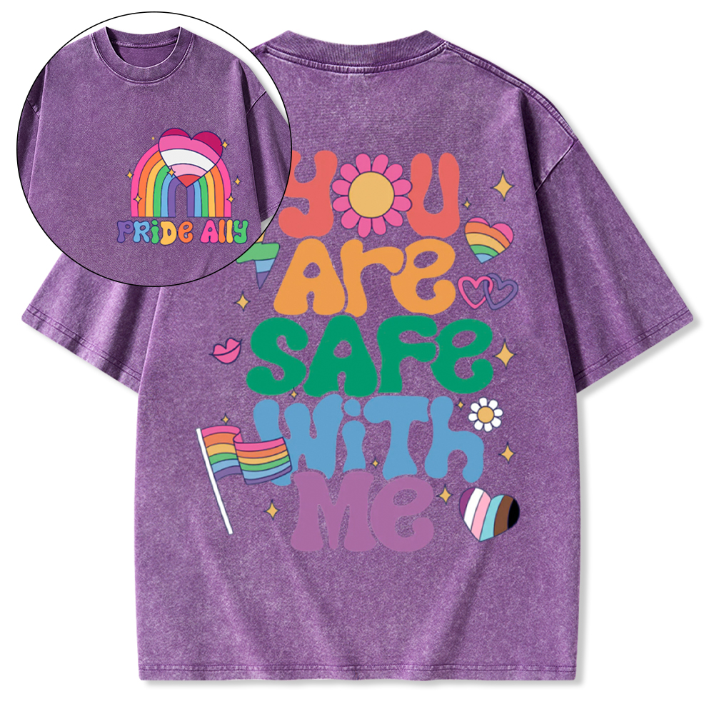 You Are Safe With Me Pride Ally Washed T-Shirt