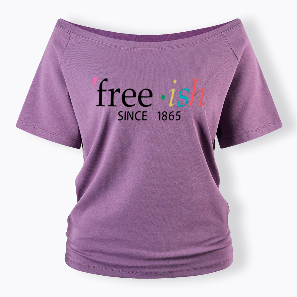 Freeish Juneteenth Since 1865 Off Shoulder T-shirt
