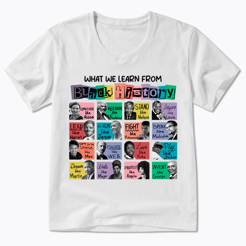 What We Learn From Black History V-Neck Classic T-Shirt