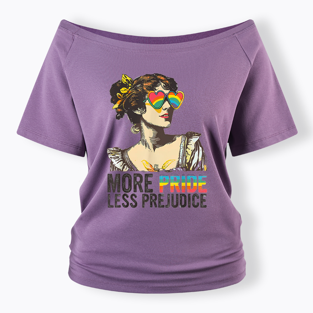 More Pride Less Prejudice Off Shoulder T-shirt