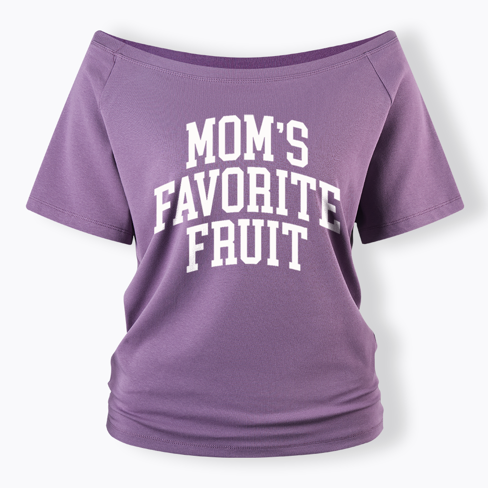 Mom's Favorite Fruit Off Shoulder T-shirt
