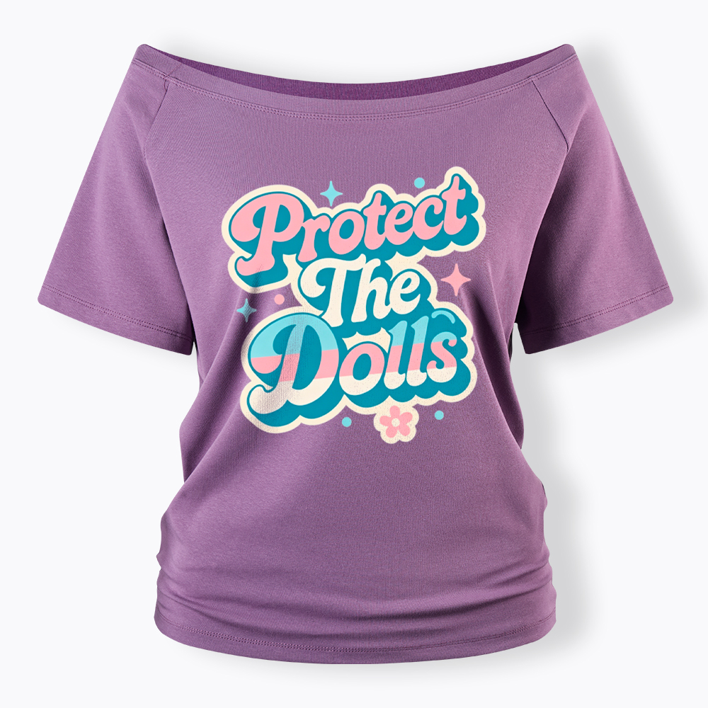 Protect The Dolls Transgender Pride Human Rights Off Shoulder T-Shirt