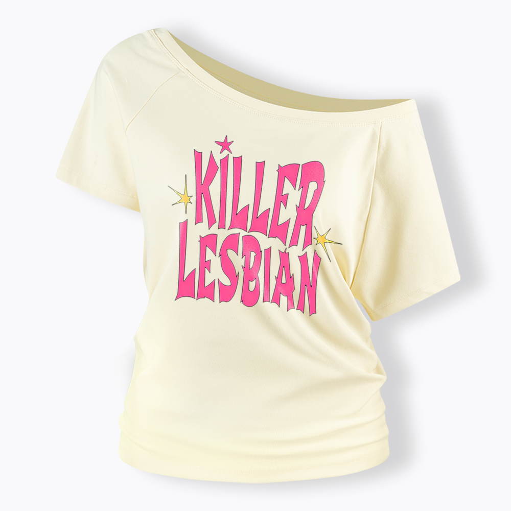 Killer Lesbian Off Shoulder T-shirt