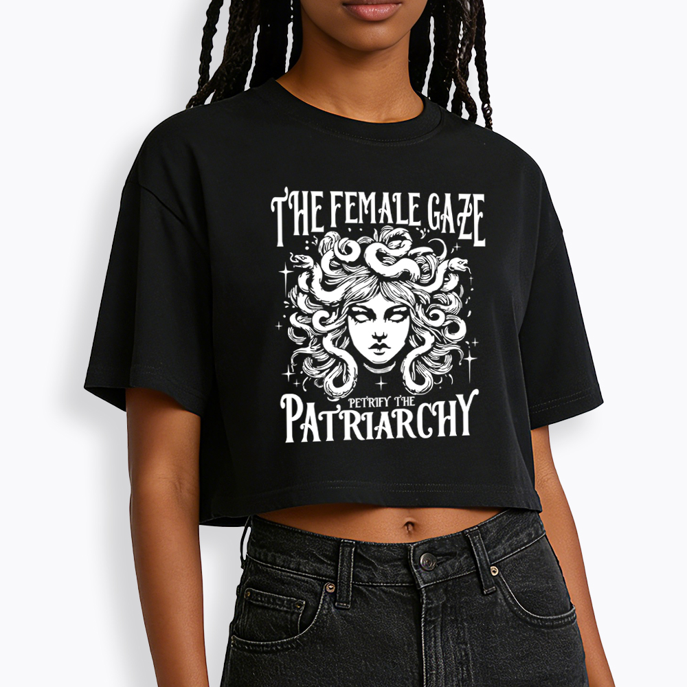 The Female Gaze Petrify the Patriarchy Cropped T-Shirt