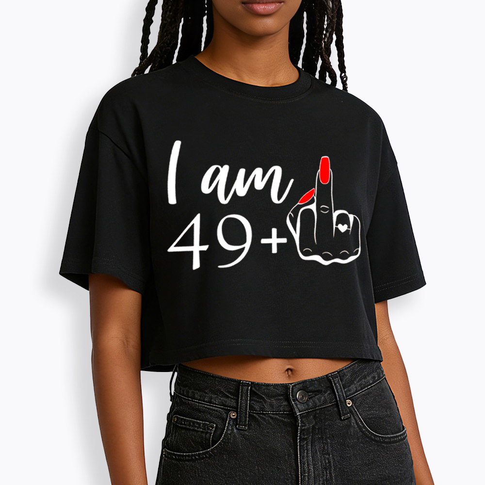 Personalized I Am 49+ Cropped T-Shirt