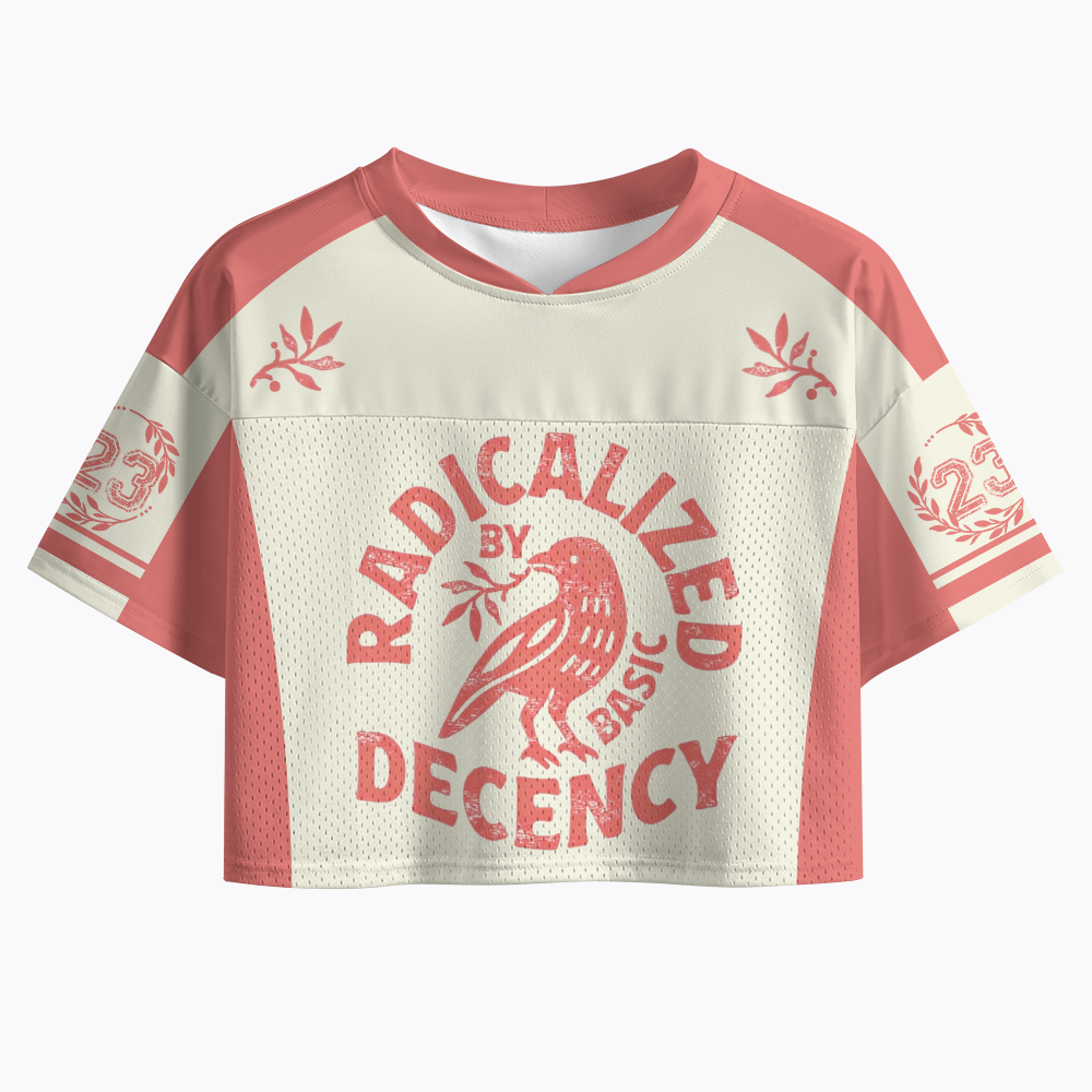 Radicalized By Basic Decency Crop Sports Jersey