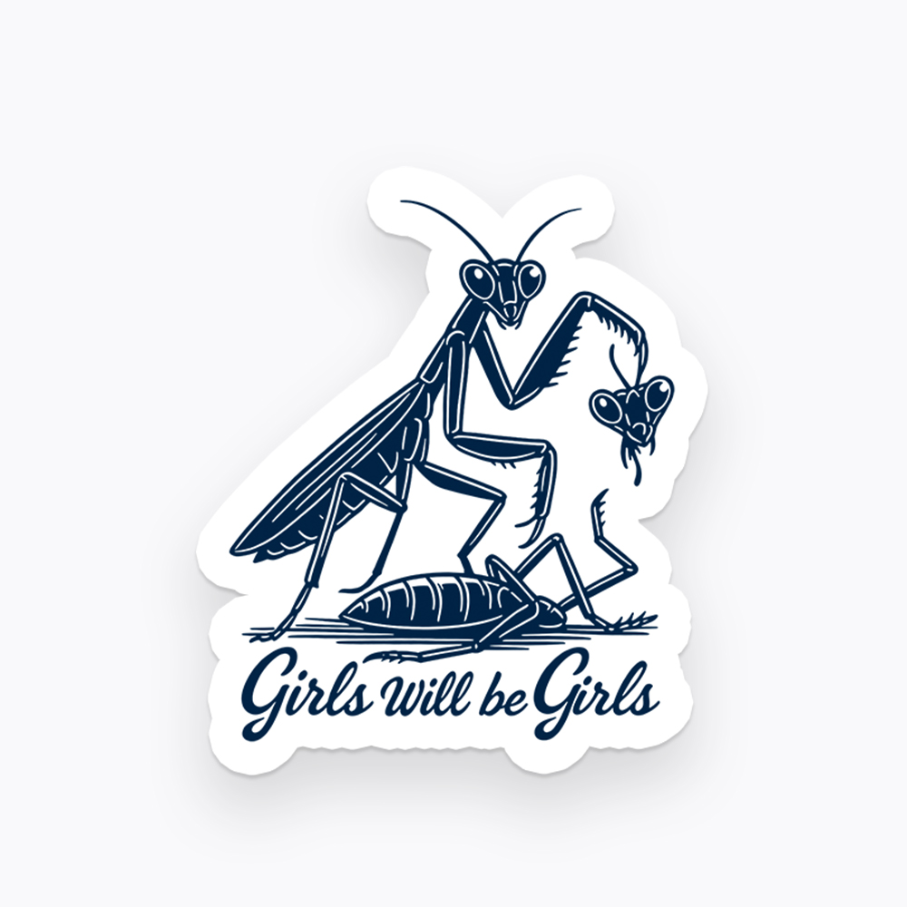 Girls Will Be Girls Sticker