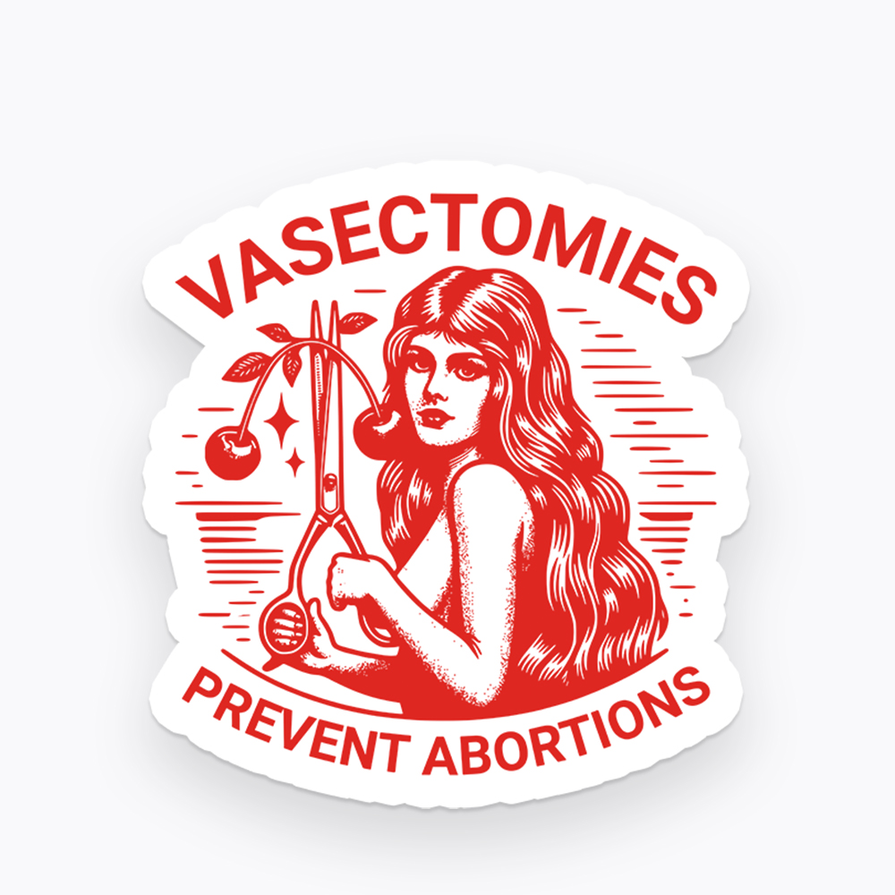 Vasectomies Prevent Abortions Vintage Sticker