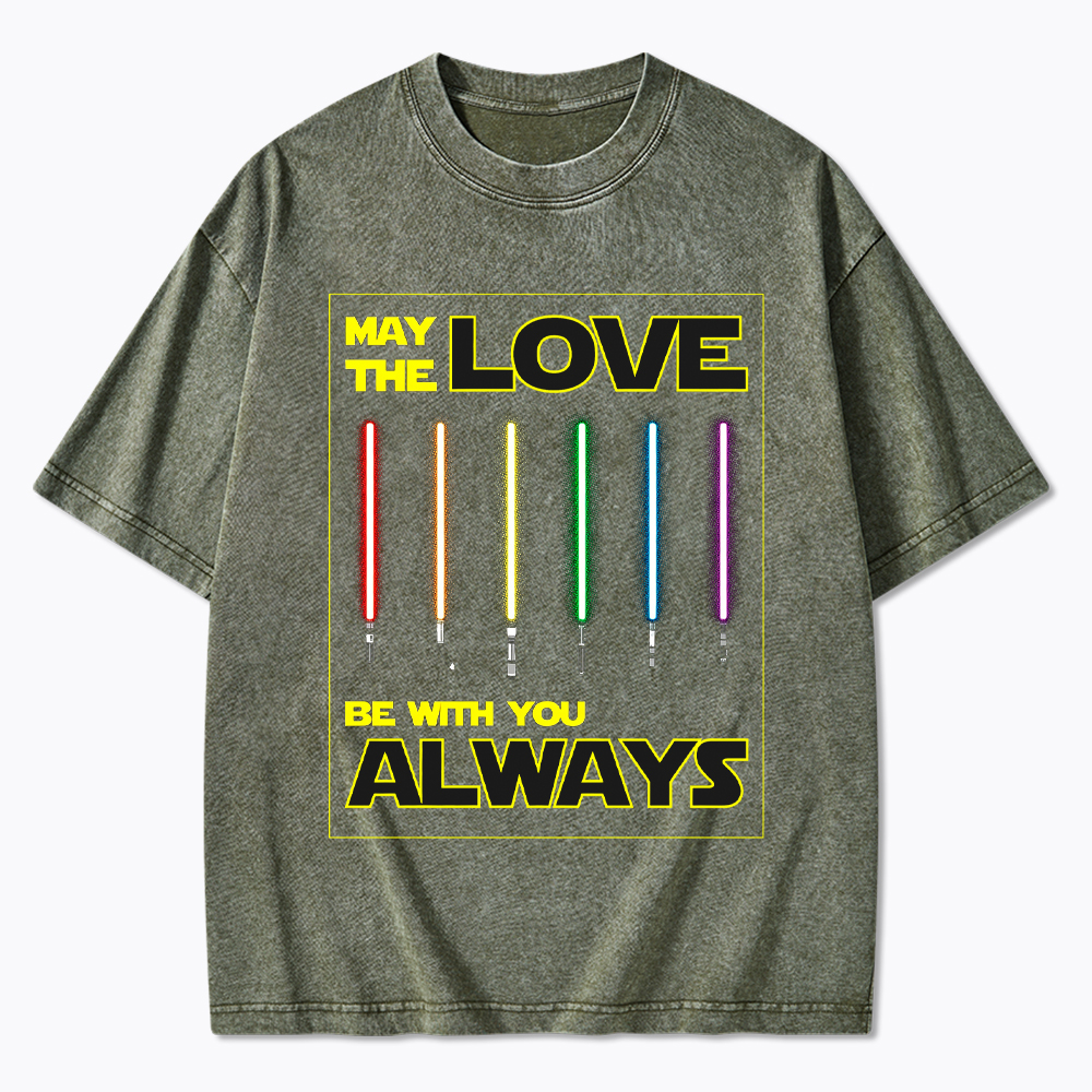 May the Love be with You LGBTQIA+ Washed T-Shirt