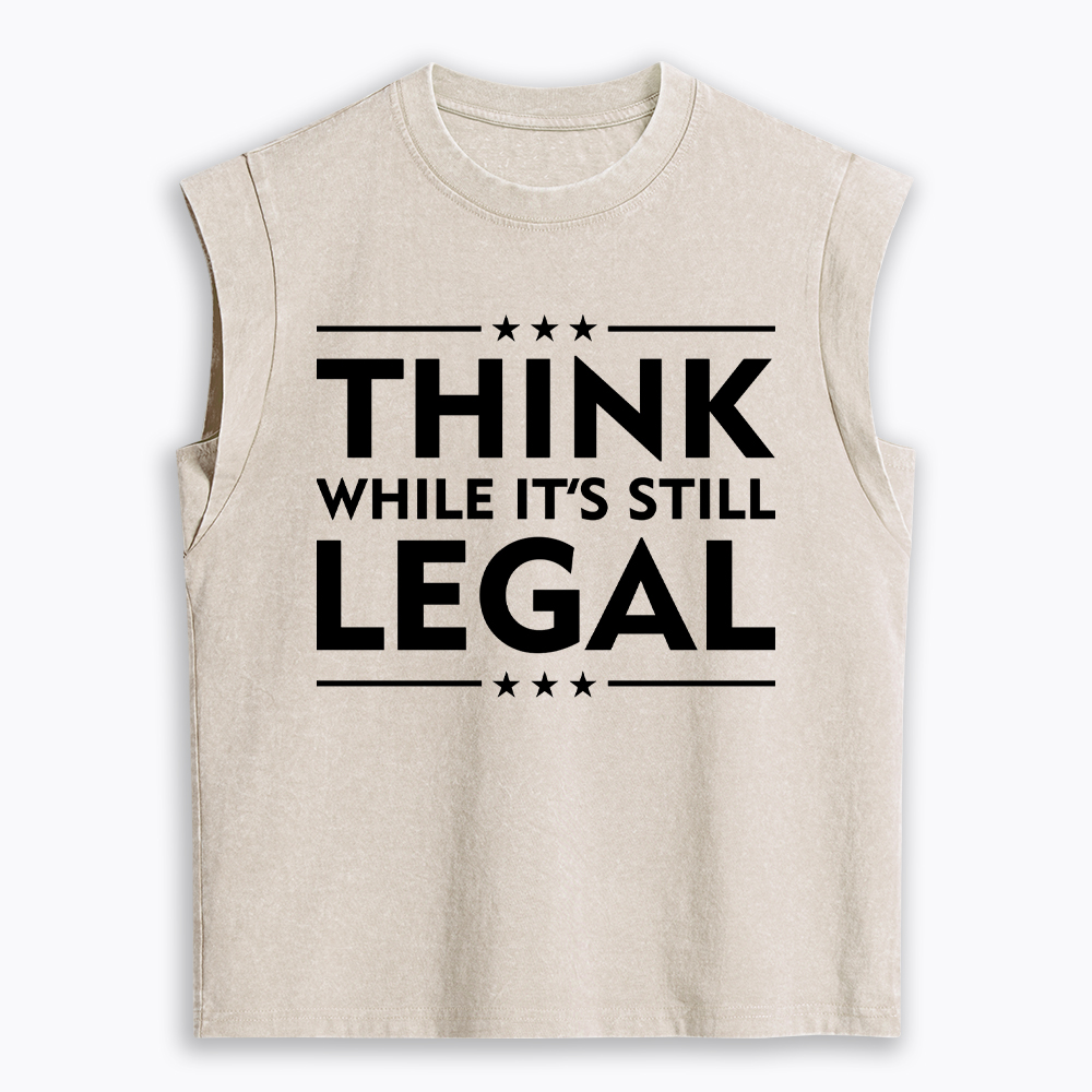 Think While It's Still Legal Women's Washed Tank Top