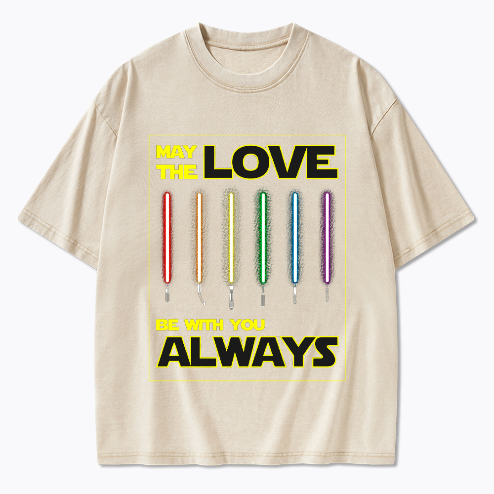 May the Love be with You LGBTQIA+ Washed T-Shirt