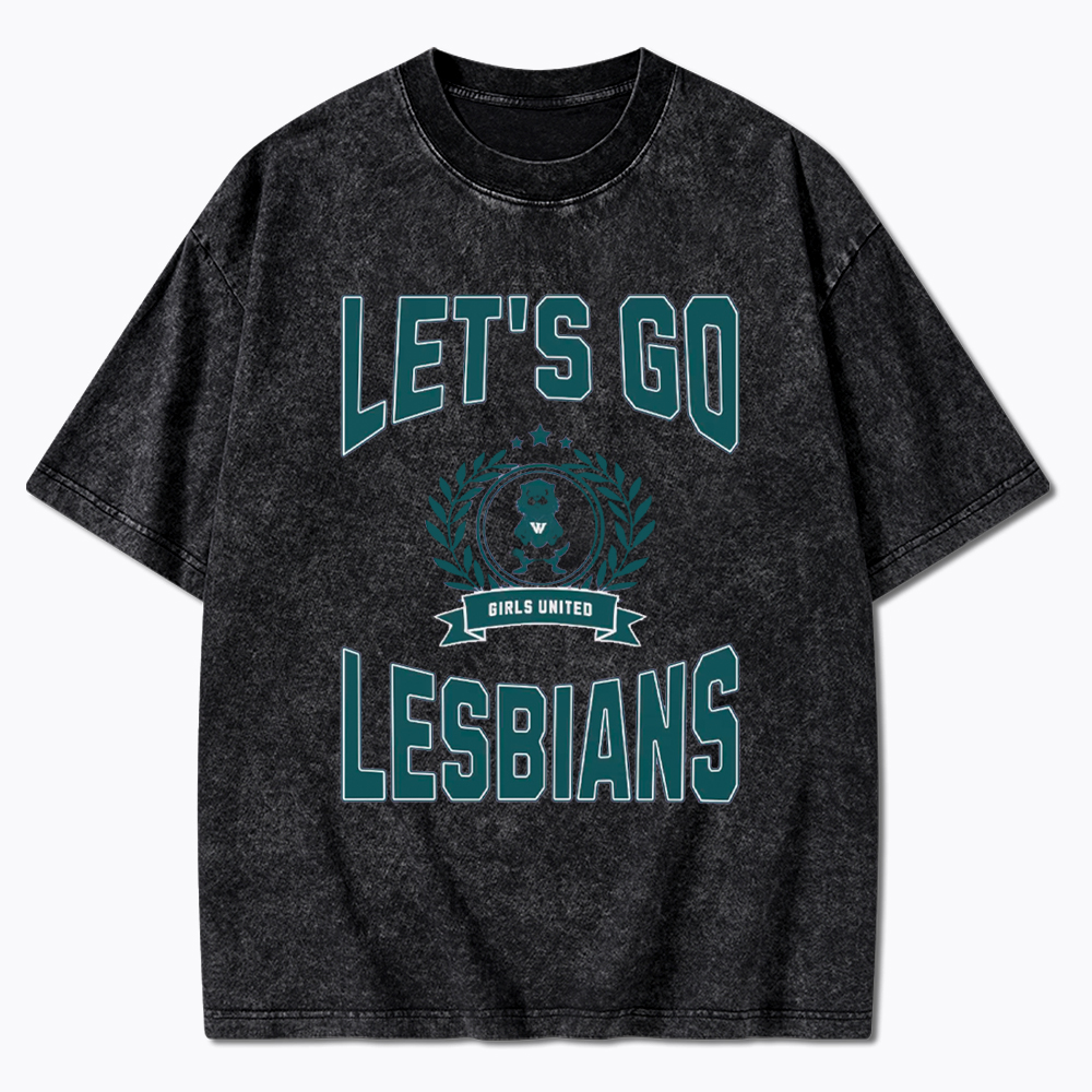 LET'S GO LESBIANS Washed T-Shirt