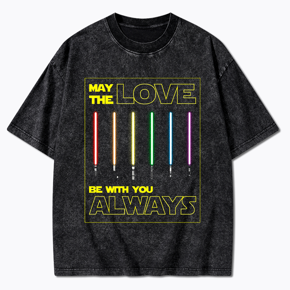 May the Love be with You LGBTQIA+ Washed T-Shirt
