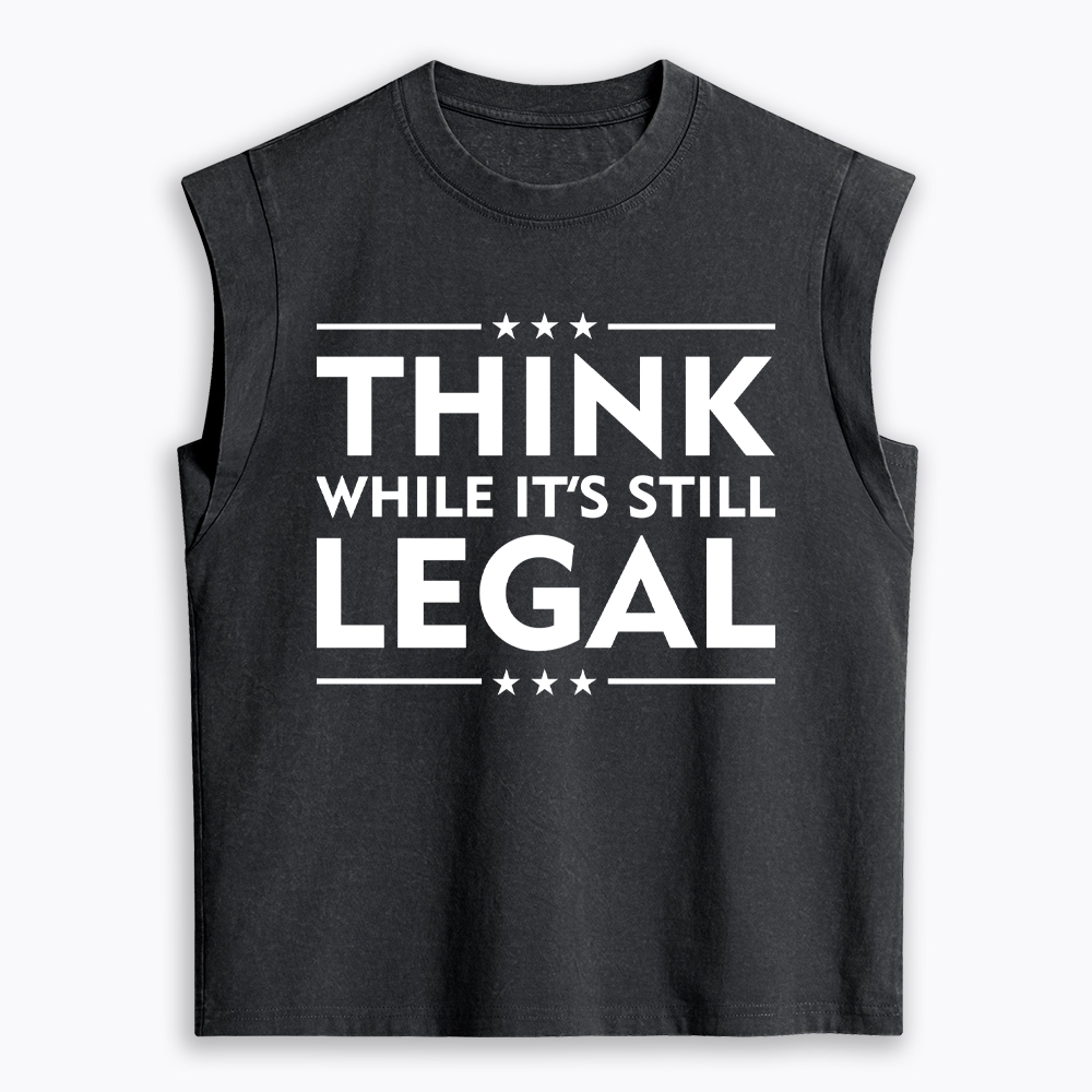 Think While It's Still Legal Women's Washed Tank Top