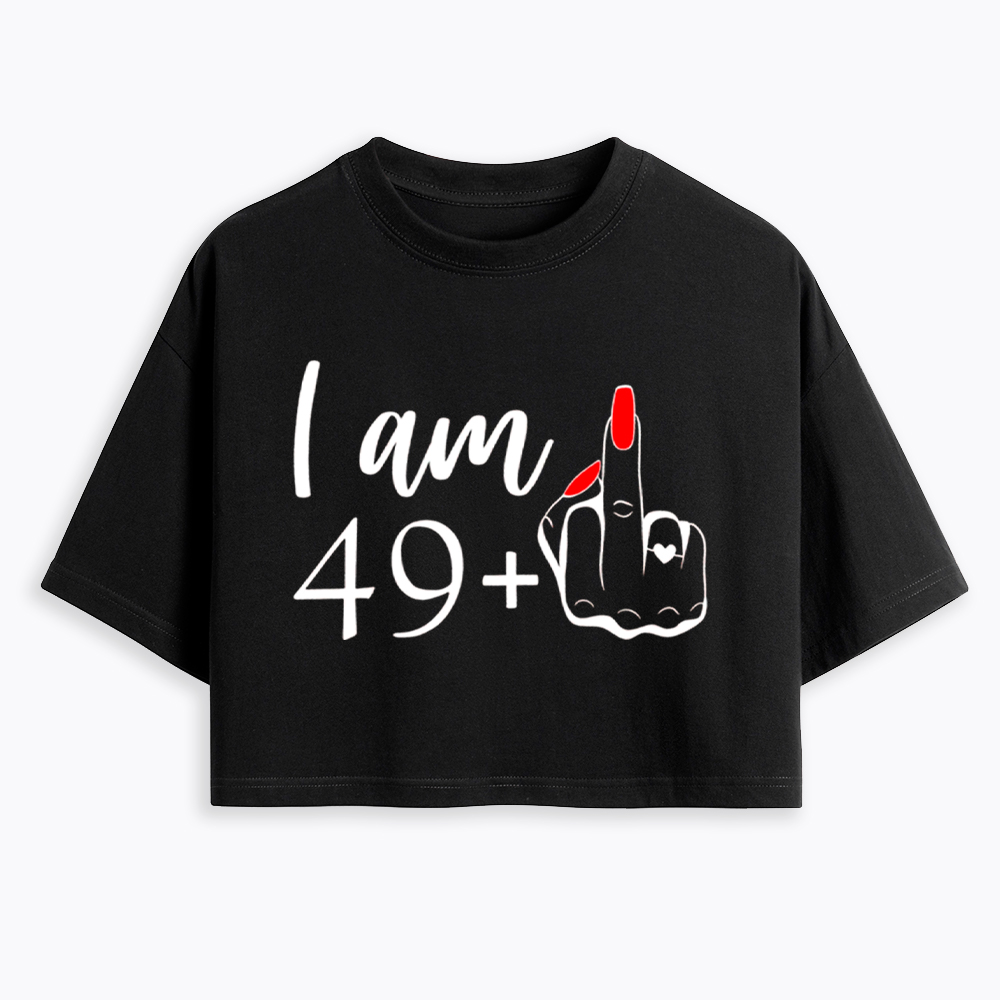 Personalized I Am 49+ Cropped T-Shirt