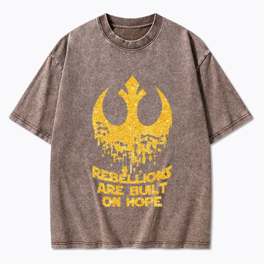 Rebellions Are Built On Hope Washed T-Shirt