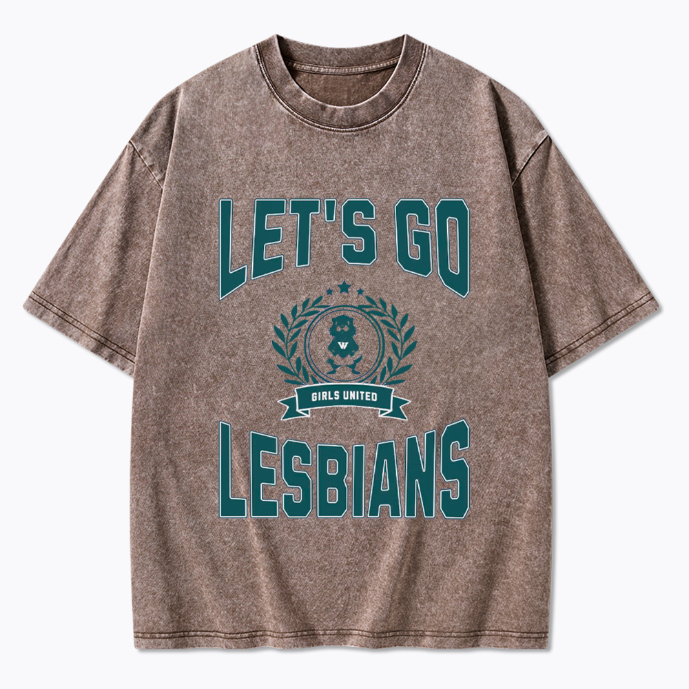 LET'S GO LESBIANS Washed T-Shirt