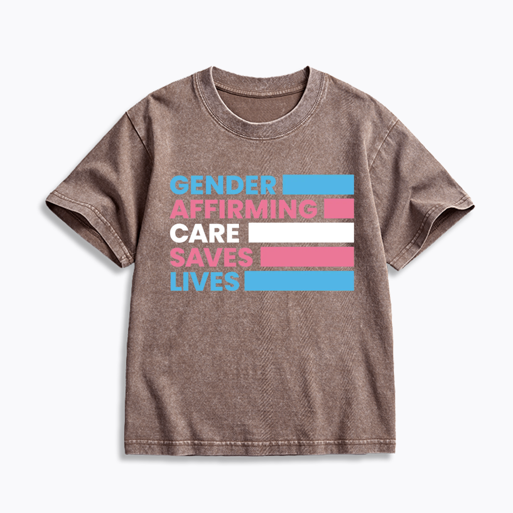Gender Affirming Care Saves Lives Kids Washed T-Shirts