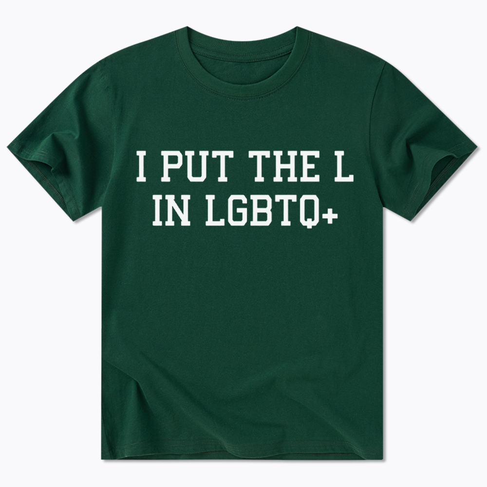 I Put The L In LGBTQ+ Classic T-Shirt