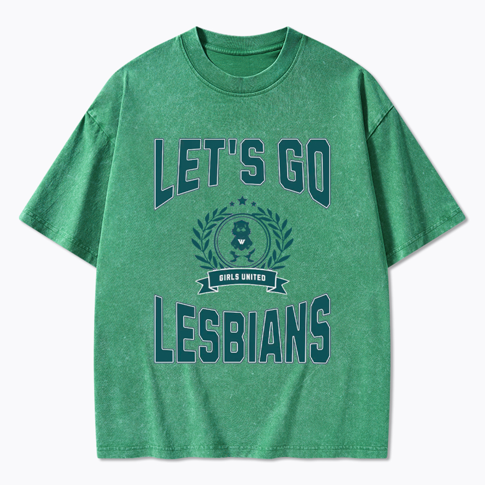 LET'S GO LESBIANS Washed T-Shirt