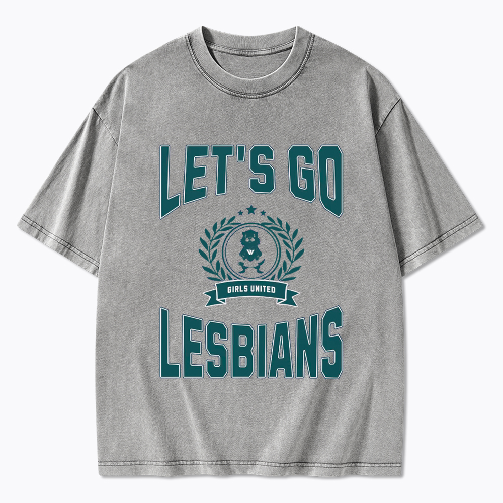 LET'S GO LESBIANS Washed T-Shirt