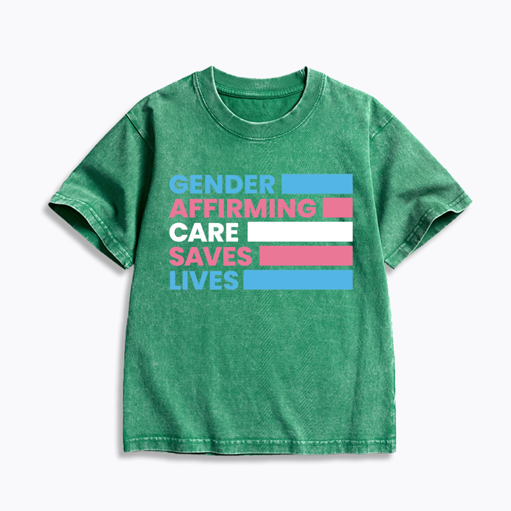 Gender Affirming Care Saves Lives Kids Washed T-Shirts