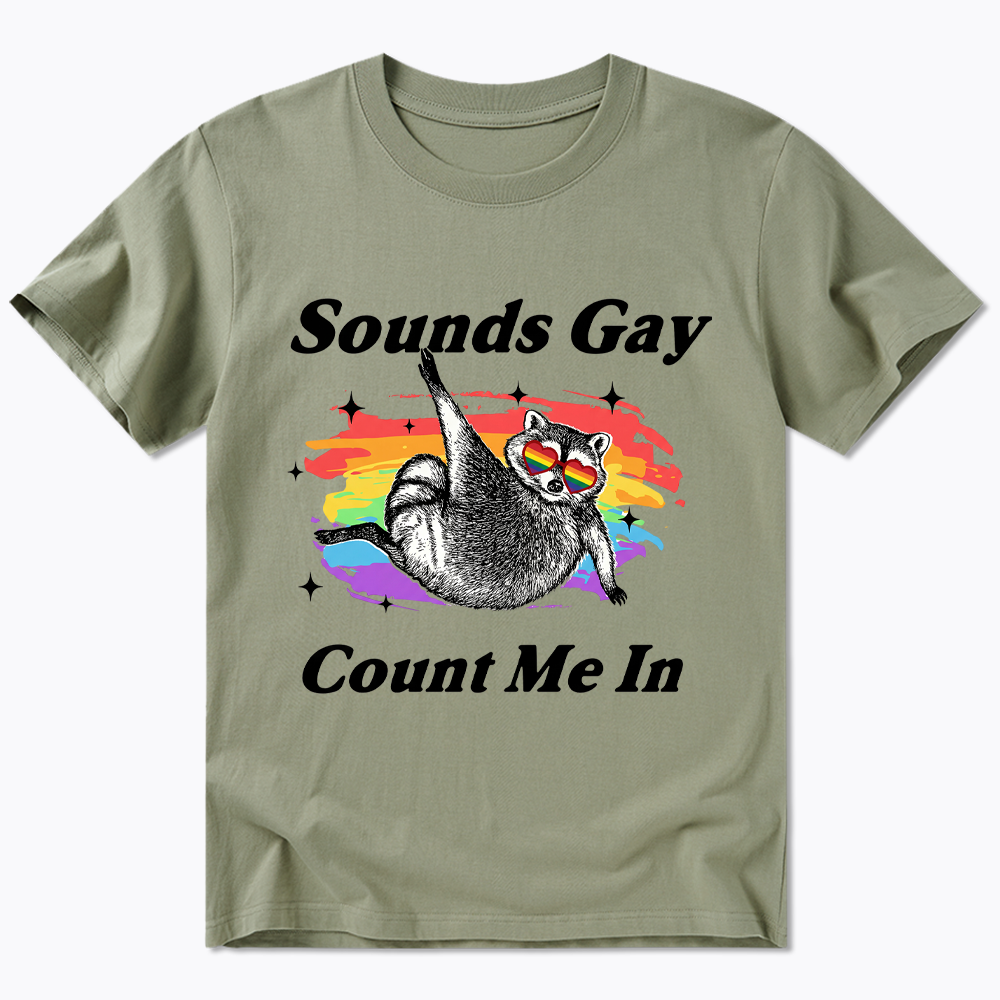 Sounds Gay Raccoon Pride  Classic T-Shirt