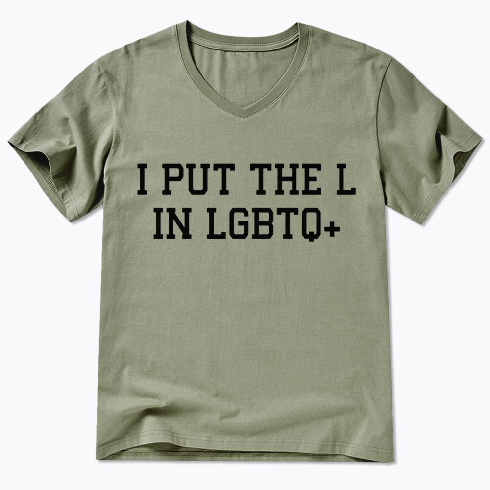 I Put The L In LGBTQ+ V-Neck Classic T-Shirt