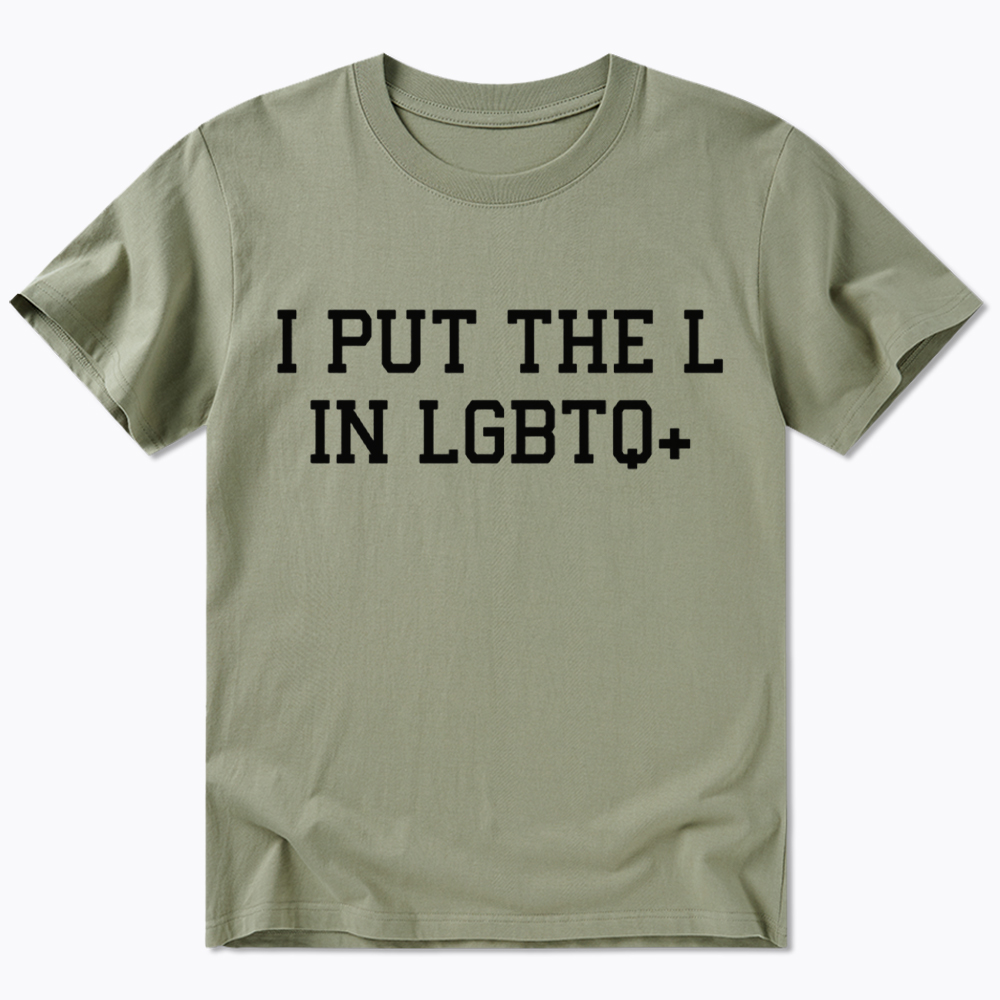 I Put The L In LGBTQ+ Classic T-Shirt