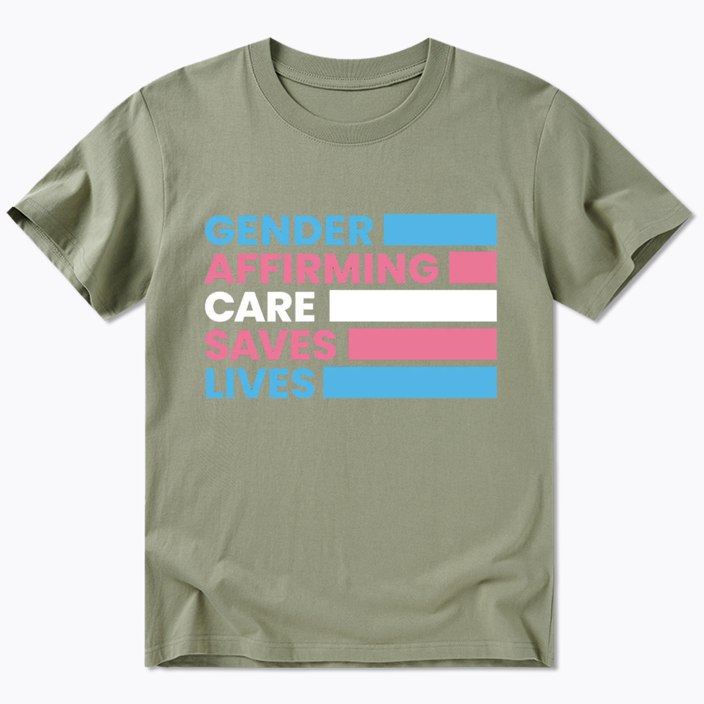 Gender Affirming Care Saves Lives Classic T-Shirt