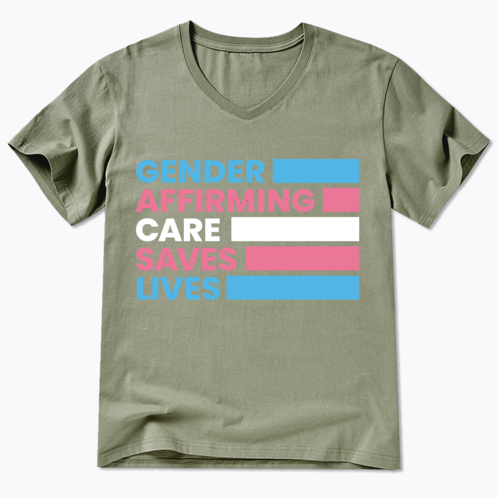 Gender Affirming Care Saves Lives V-Neck Classic T-Shirts