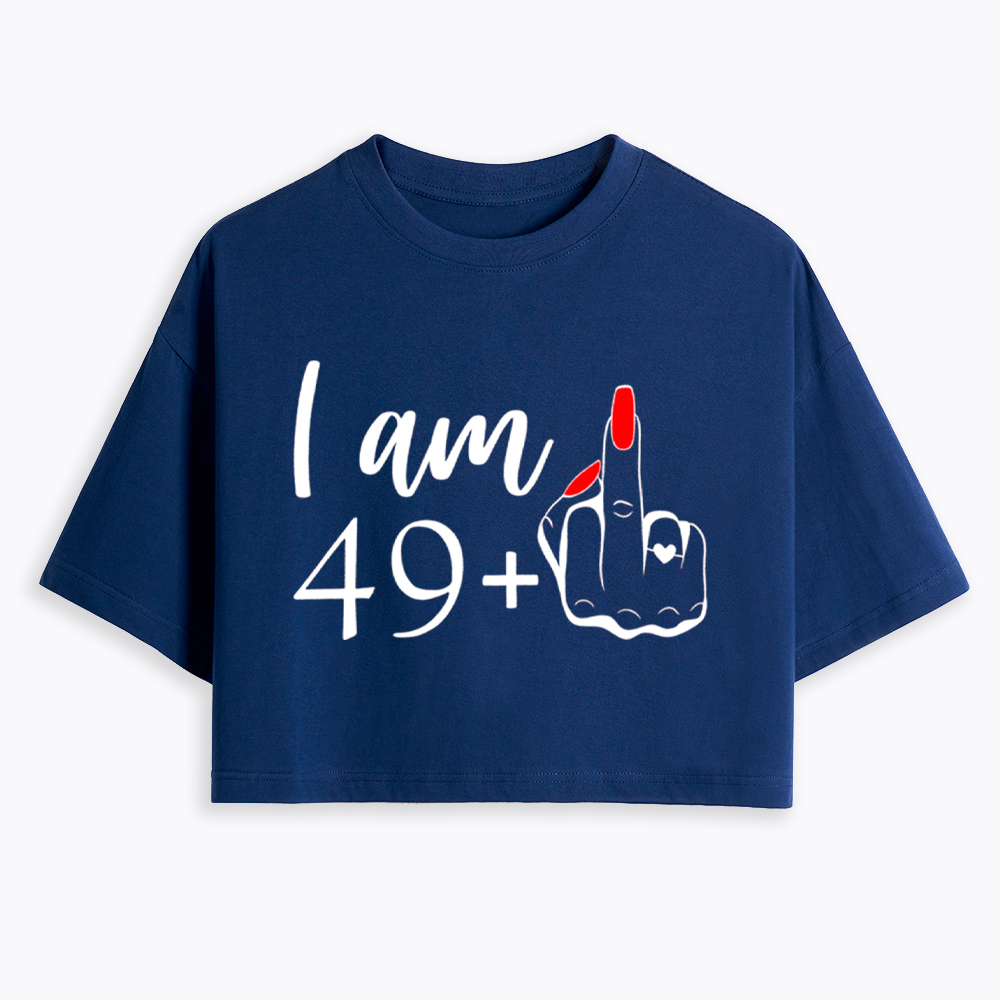 Personalized I Am 49+ Cropped T-Shirt