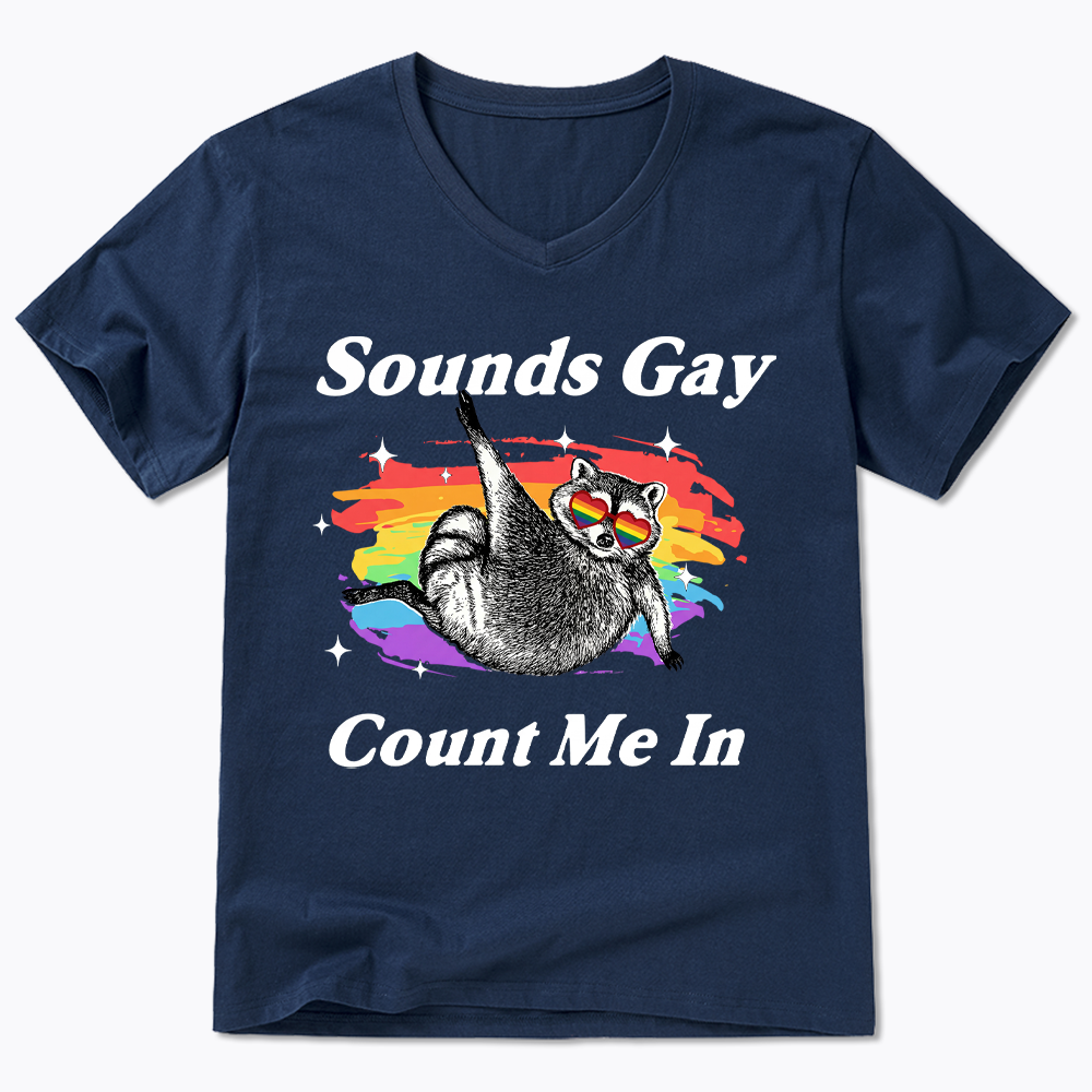 Sounds Gay Raccoon Pride  V-Neck Classic T-Shirt