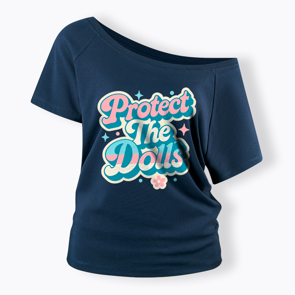 Protect The Dolls Transgender Pride Human Rights Off Shoulder T-Shirt