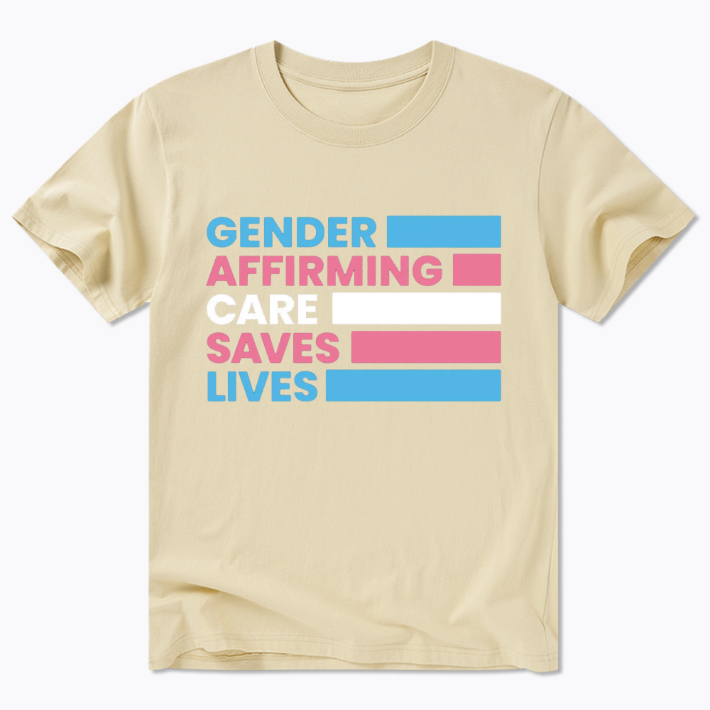 Gender Affirming Care Saves Lives Classic T-Shirt