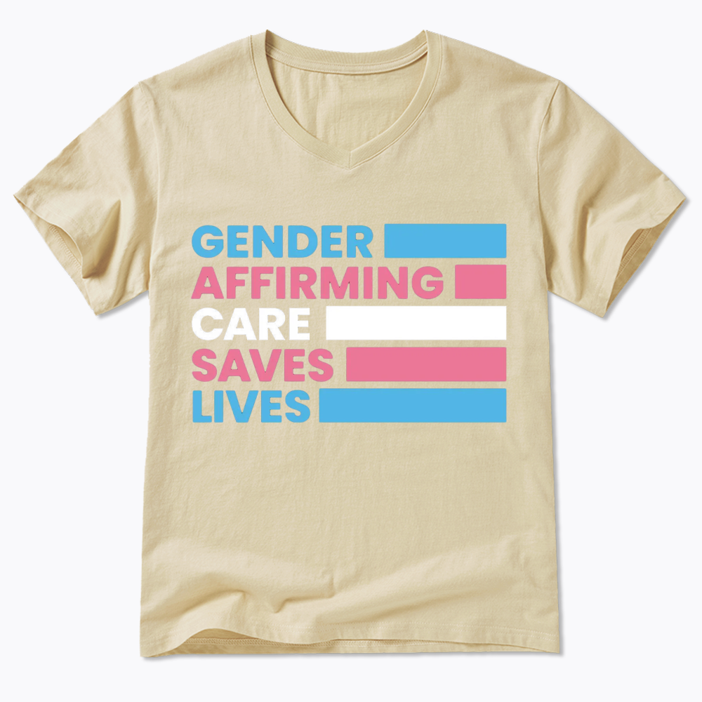 Gender Affirming Care Saves Lives V-Neck Classic T-Shirts