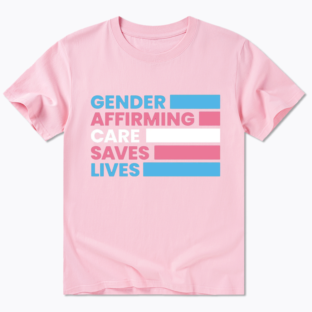 Gender Affirming Care Saves Lives Classic T-Shirt