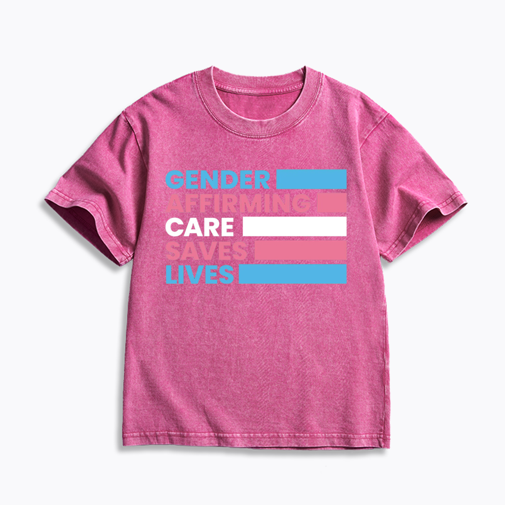 Gender Affirming Care Saves Lives Kids Washed T-Shirts