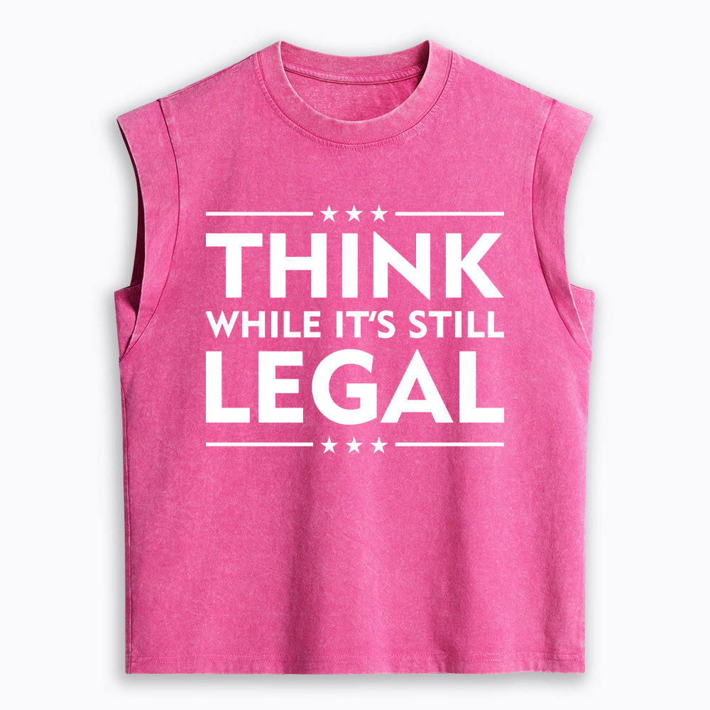 Think While It's Still Legal Women's Washed Tank Top