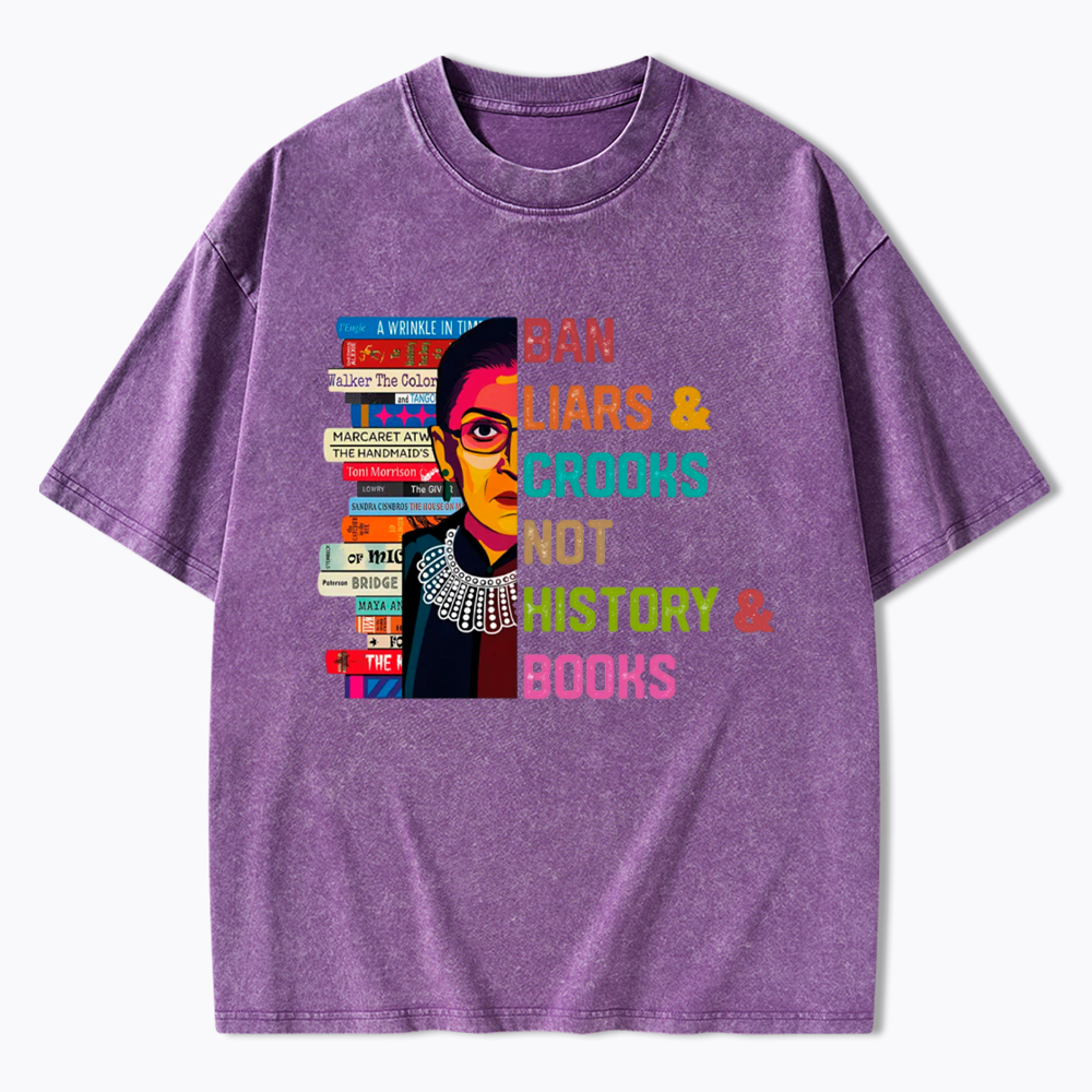 Ban Liars and Crooks Not History and Books Washed T-Shirt