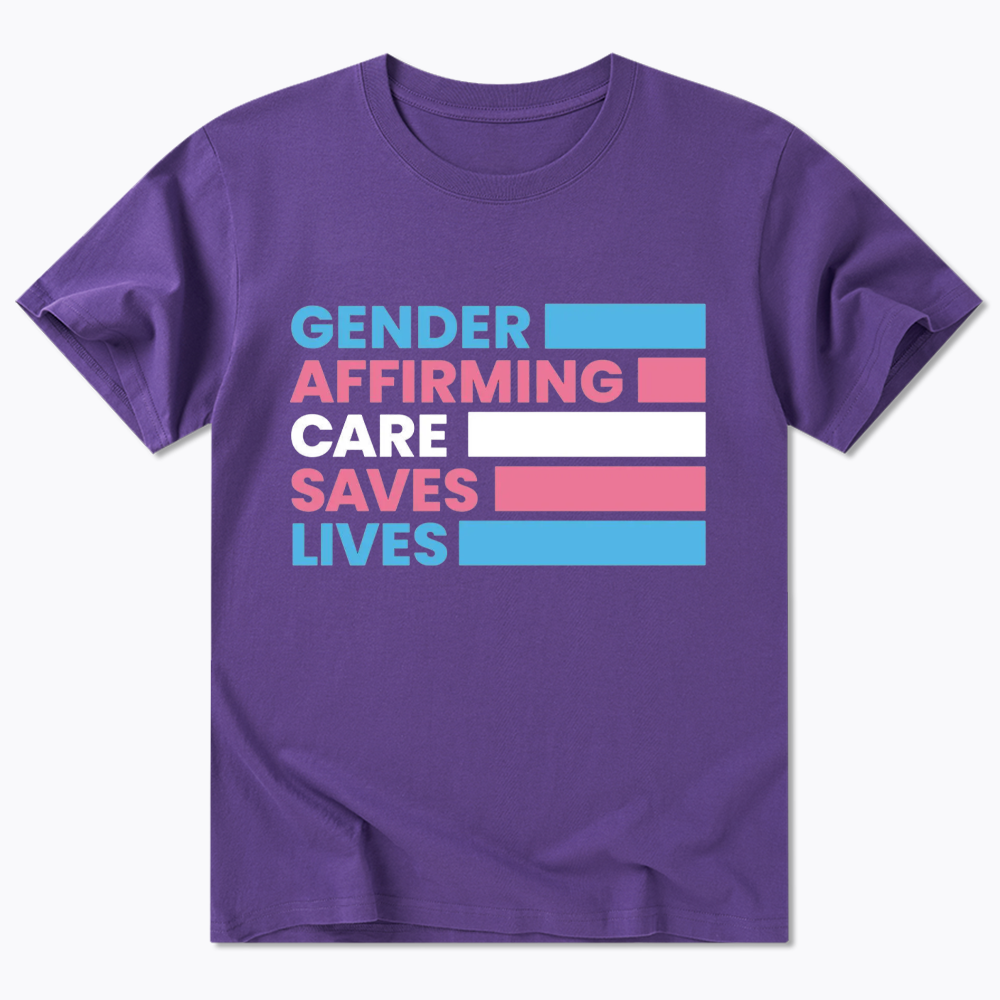 Gender Affirming Care Saves Lives Classic T-Shirt