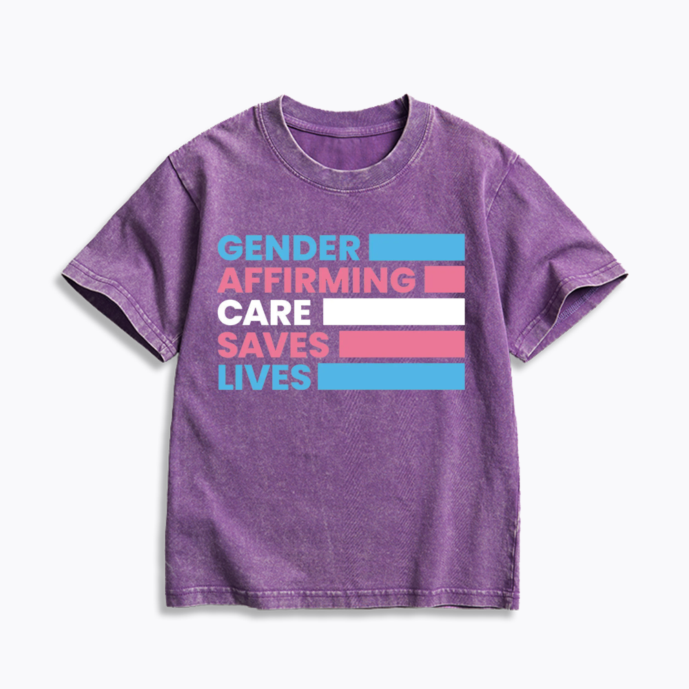 Gender Affirming Care Saves Lives Kids Washed T-Shirts