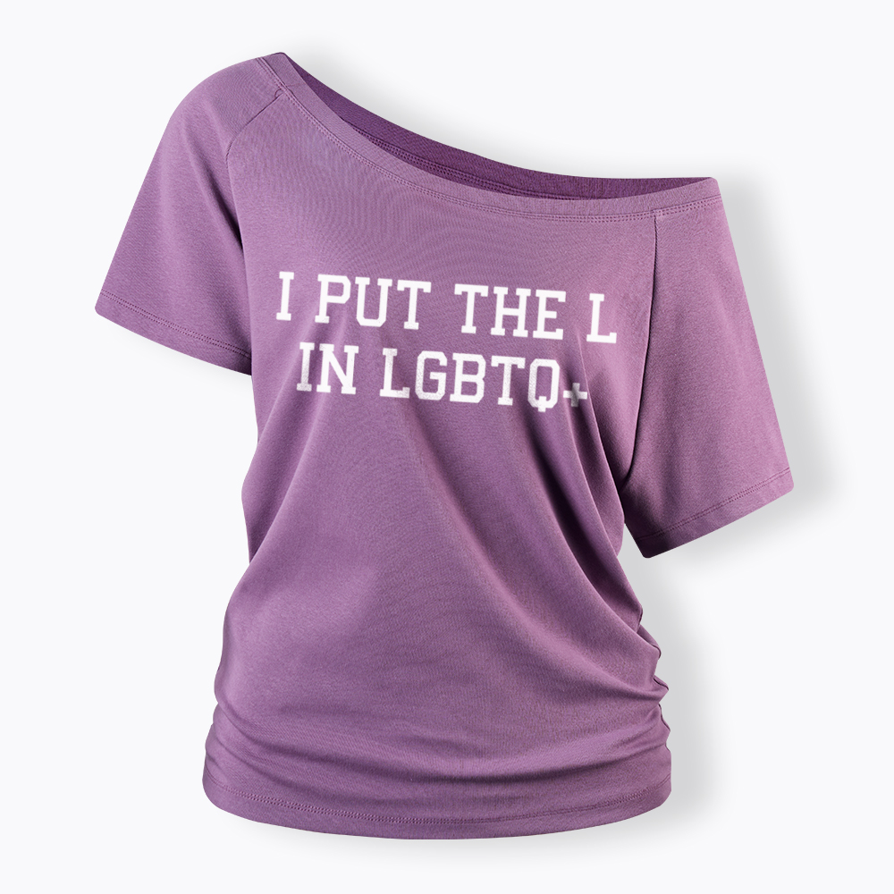 I Put The L In LGBTQ+ Off Shoulder T-Shirt