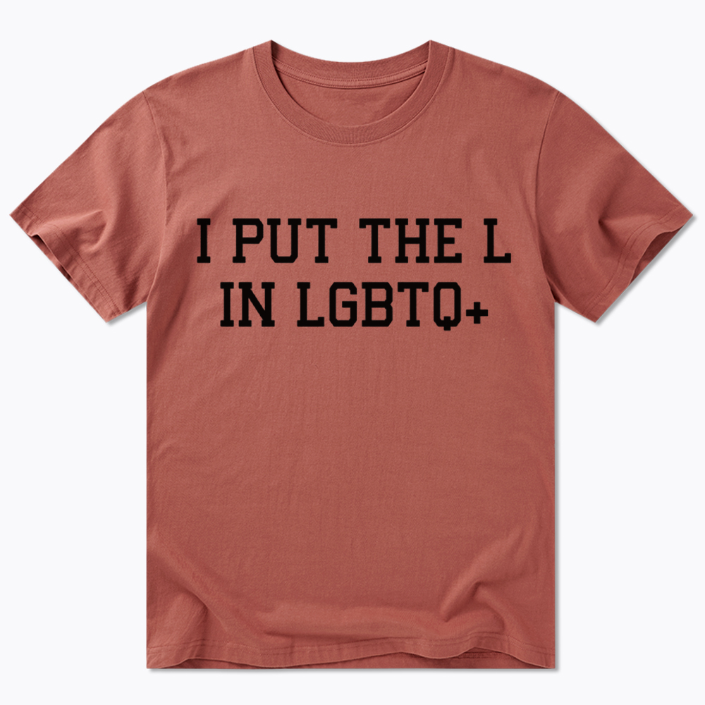 I Put The L In LGBTQ+ Classic T-Shirt