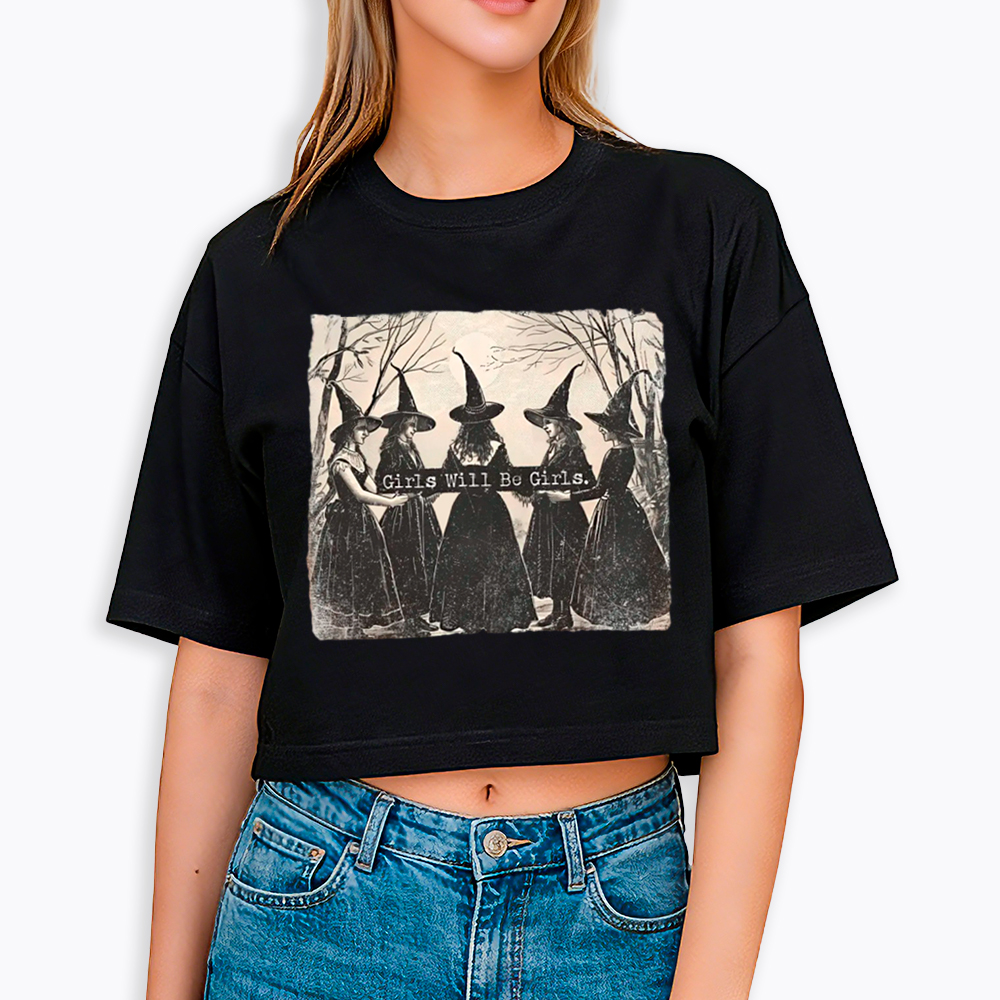 Girls Will Be Girls Witch Cropped T-Shirts