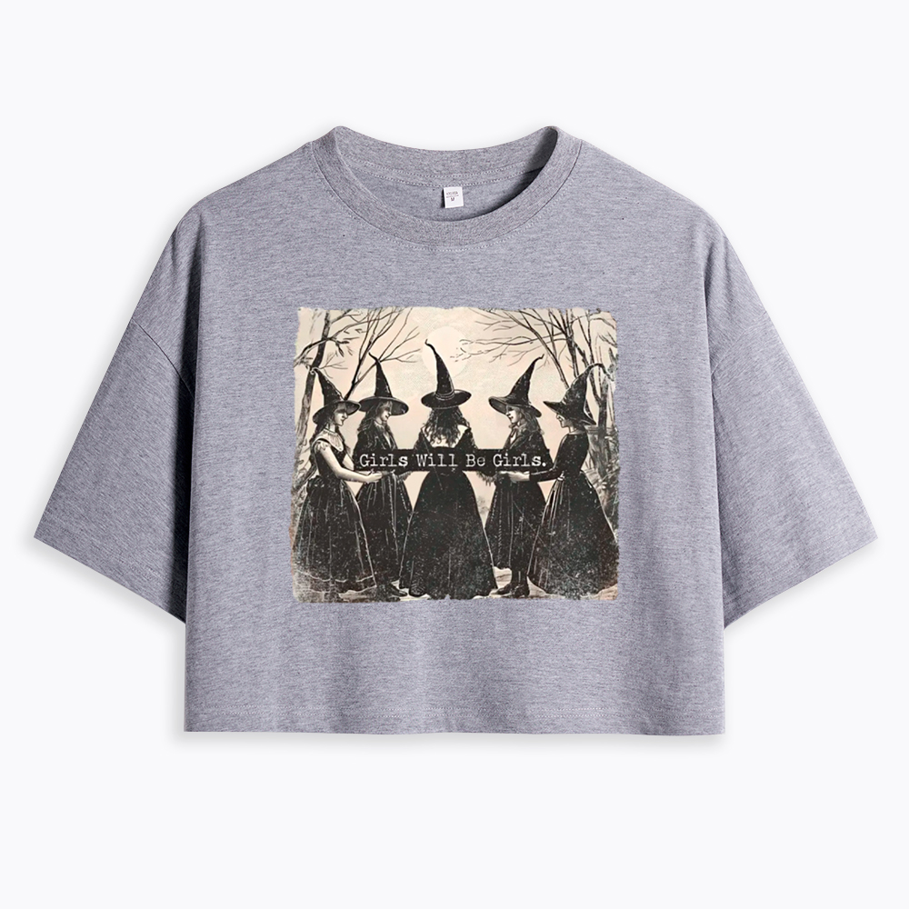 Girls Will Be Girls Witch Cropped T-Shirts