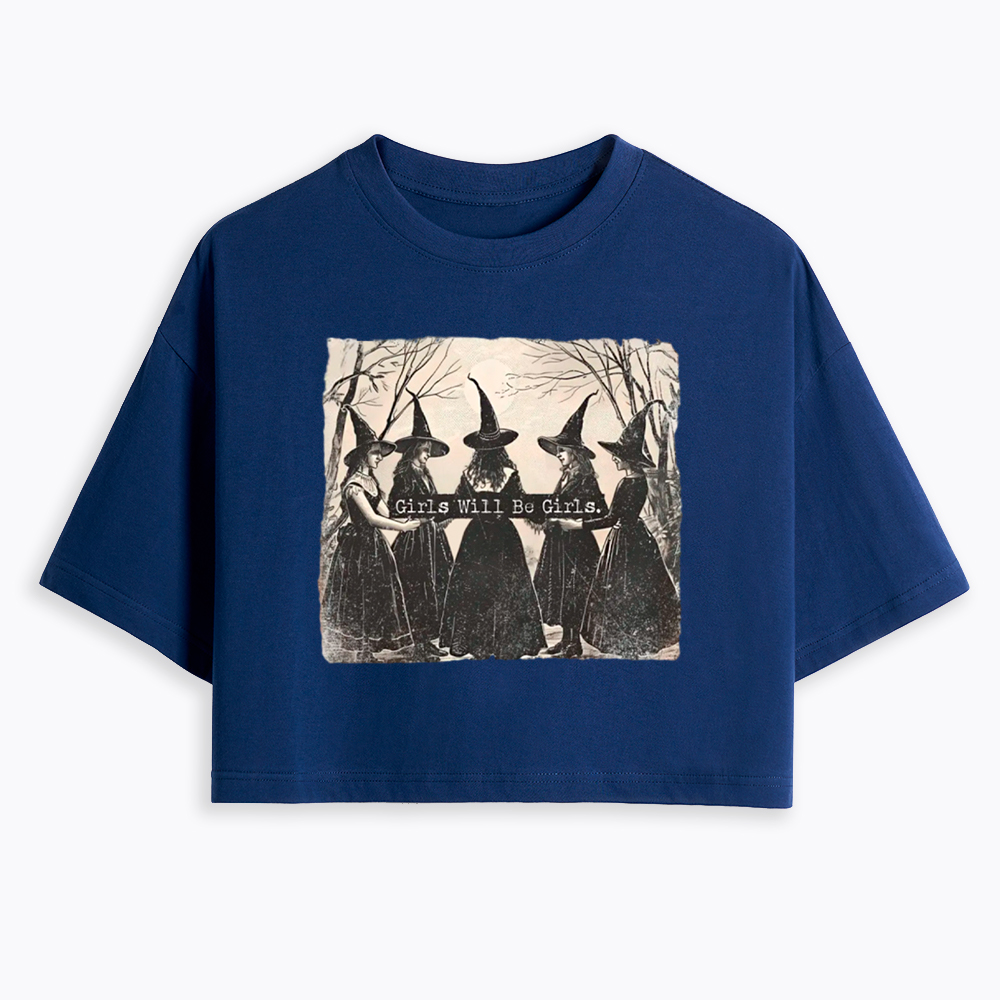 Girls Will Be Girls Witch Cropped T-Shirts