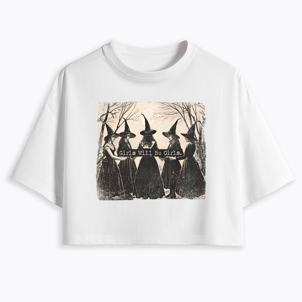 Girls Will Be Girls Witch Cropped T-Shirts