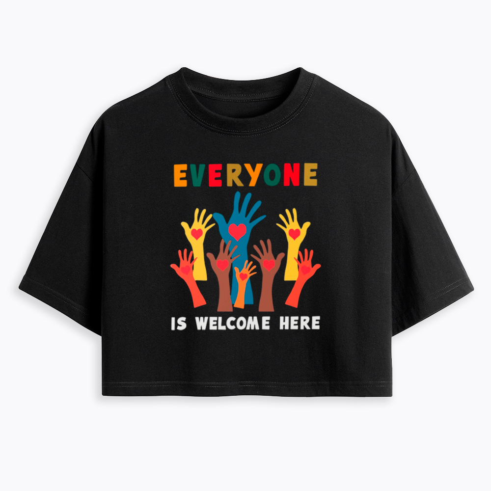 Everyone is Welcome Here Cropped T-Shirts