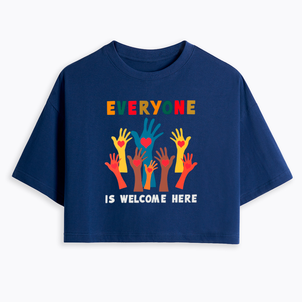 Everyone is Welcome Here Cropped T-Shirts